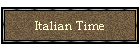 Italian Time