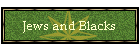 Jews and Blacks