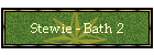 Stewie - Bath 2